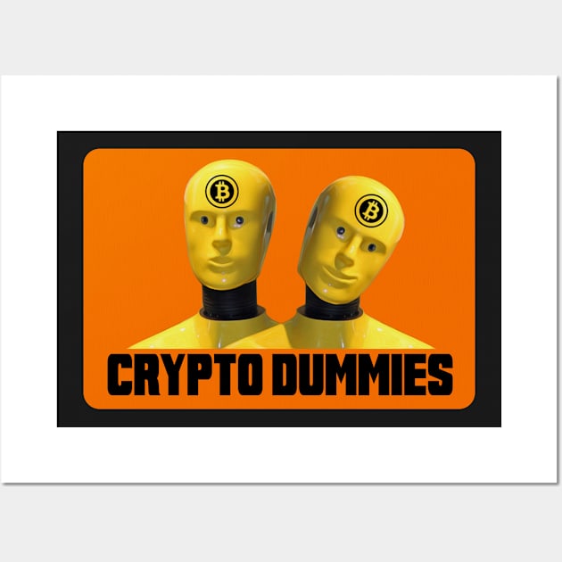 Crypto Dummies Wall Art by WombatMoon